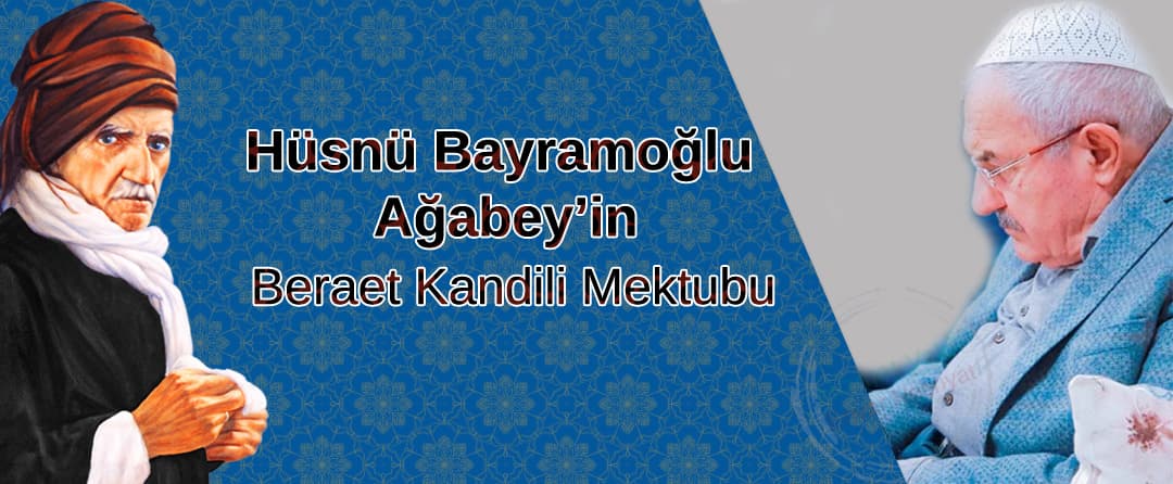 Hüsnü Bayram Ağabeyden Beraet Gecesi Mektubu