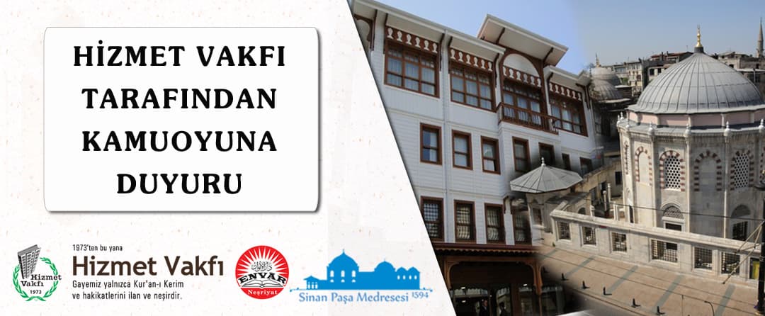 HİZMET VAKFI TARAFINDAN KAMUOYUNA DUYURU