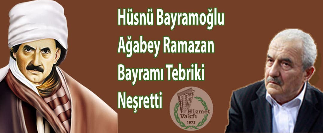 Hüsnü Bayramoğlu Ağabeyin Bayram Tebriki